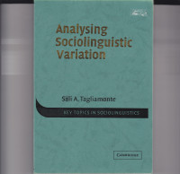 ANALYSING SOCIOLINGUISTIC VARIATION : KEY TOPICS SOCIOLINGUISTICS