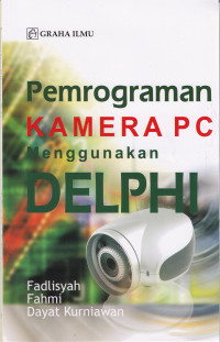 Image of PEMROGRAMAN KAMERA PC MENGGUNAKAN DELPHI