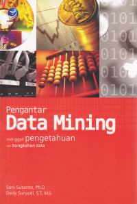 PENGANTAR DATA MINING : MENGGALI PENGETAHUAN DARI BONGKAHAN DATA