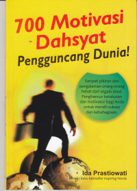 700 MOTIVASI DAHSYAT PENGGUNCANG DUNIA!