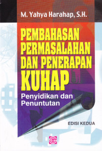 Image of PEMBAHASAN PERMASALAHAN DAN PENERAPAN KUHAP EDISI KEDUA