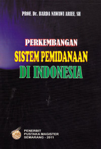 Image of PERKEMBANGAN SISTEM PEMIDANAAN DI INDONESIA