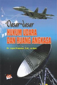 Image of DASAR-DASAR HUKUM UDARA DAN RUANG ANGKASA