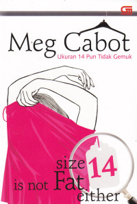 SIZE 14 IS NOT FAT EITHER : UKURAN 14 PUN TIDAK GEMUK