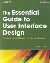 Image of THE ESSENTIAL GUIDE TO USER INTERFACE DESIGN: AN INTRODUCTION TO GUI DESIGN PRINCIPLES AND TECHNIQUES, THIRD EDITION