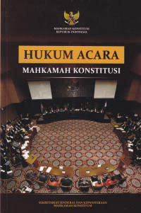 HUKUM ACARA MAHKAMAH KONSTITUSI