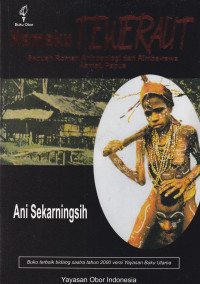 NAMAKU TAWERAUT : SEBUAH ROMAN ANTROPOLOGI DARI RIMBA-RAWA ASMAT, PAPUA