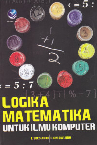 LOGIKA MATEMATIKA UNTUK ILMU KOMPUTER, EDISI II