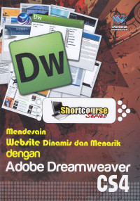 MENDESAIN WEBSITE DINAMIS DAN MENARIK DENGAN ADOBE DREAMWEAVER CS4, EDISI I