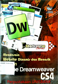 Image of MENDESAIN WEBSITE DINAMIS DAN MENARIK DENGAN ADOBE DREAMWEAVER CS4, EDISI I