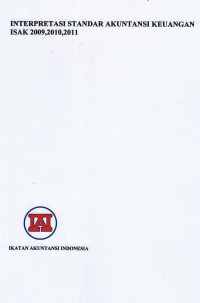 Image of INTERPRETASI STANDAR AKUNTANSI KEUANGAN ISAK 2009,2010,2011