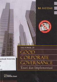 Image of THE POWER OF GOOD CORPORATE GOVERNANCE: TEORI DAN IMPLEMENTASINYA