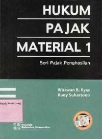 HUKUM PAJAK MATERIAL I: SERI PAJAK PENGHASILAN