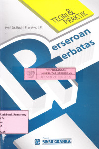 PERSEROAN TERBATAS: TEORI & PRAKTIK