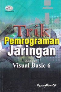 TRIK PEMROGRAMAN JARINGAN DENGAN VISUAL BASIC 6