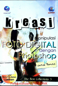 KREASI MANIPULASI FOTO DIGITAL DGN PHOTOSHOP UNTUK PEMULA.  THE BEST COLLECTION 3