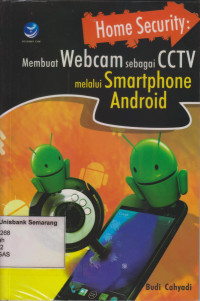 Image of HOME SECURITY MEMBUAT WEBCAM SEBAGAI CCTV MELALUI SMARTPHONE ANDROID