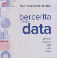 Image of BERCERITA dgn DATA ; Panduan Visualisasi Data untuk Bisnis