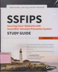 SSFIPS SECURING CISCO.NETWORKS WITH SOURCEFIRE INTRUSION PREVENTION SYSTEM STUDY GUIDE