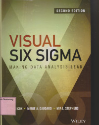 VISUAL SIXSIGMA Making Data Analysis Lean, Second ed.