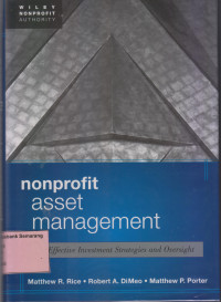 NONPROFIT ASSET MANAGEMENT Effective Investment Strategies & Oversight