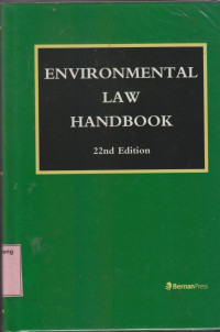 ENVIRONMENTAL LAW HANBOOK, twenty second ed