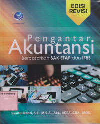 PENGANTAR AKUNTANSI; Bersadasarkan SAK ETAP & IFRS. ed revisi