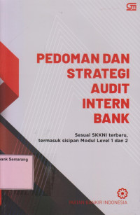 PEDOMAN STRATEGI AUDIT INTERN BANK; Sesuai SKKNI Terbaru Sisipan Modul Level 1 dan 2