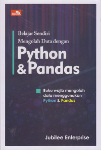 BELAJAR SENDIRI PENGOLAHAN DATA DENGAN PYTHON & PANDAS