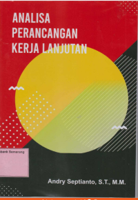 ANALISA PERANCANGAN KERJA LANJUTAN