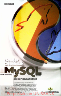 BELAJAR OTODIDAK MySQL;Teknik Pembuatan & Pengelolaan Database