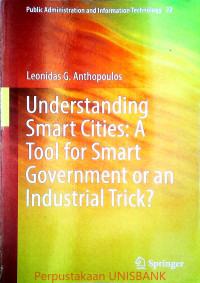 UNDERSTANDING SMART CITIES; A Tool for Smart Goverment or an Industrial Trick? vol,22