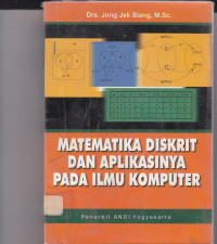 MATEMATIKA DISKRIT dan APLIKASINYA pada ILMU KOMPUTER