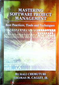 MASTERING SOFTWARE PROJECT MANAGEMENT; Best Practices, Tools & Techniques