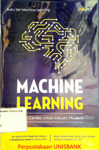 MACHINE LEARNING ; Solusi Cerdas untuk Industri Modern