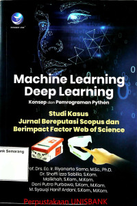 MACHINE LEARNING DEEP LEARNING ; Konsep & Pemrogramman python