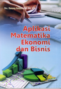 APLIKASI MATEMATIKA EKONOMI DAN BISNIS