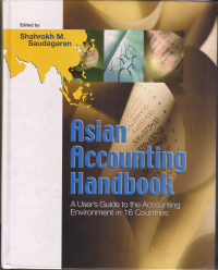 Image of ASIAN ACCOUNTING HANDBOOK A USER'S GUIDE TO THE ACCOUNTING ENVIRONMENT IN 16 COUNTRIES