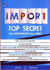 Import Top Secret: cara impor resmi tanpa ribet