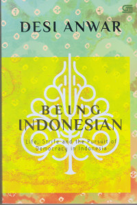 Being Indonesia: life, strife and the pursuit...