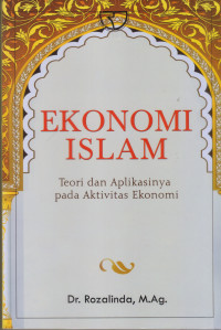 Ekonomi islam: teori dan aplikasinya pada aktivitas ekonomi