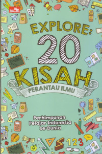 EXPLORE: 20 Kisah Para Perantau Ilmu