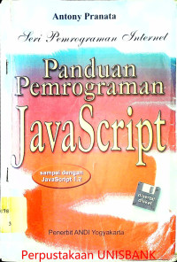 PANDUAN PEMROGRAMAN JAVA SCRIPT SERI PEMROGRAMAN INTERNET