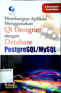 MEMBANGUN APLIKASI MENGGUNAKAN QT DESIGNER DENGAN DATABASE POSTGRESQL/MYSQL