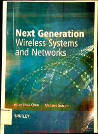 NEXT GENERATION WIRELESS SYSTEMS AND NETWORK