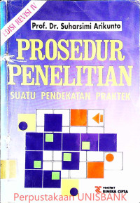 PROSEDUR PENELITIAN SUATU PENDEKATAN PRAKTEK