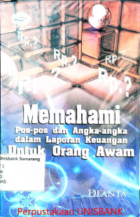 MEMAHAMI POS-POS DAN ANGKA-ANGKA DALAM LAPORAN KEUANGAN UNTUK ORANG AWAM