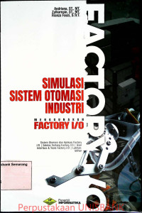 Image of SIMULASI SISTEM OTOMASI INDUSTRI MENGGUNAKAN FACTORY  I/O