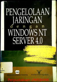 PENGELOLAAN JARINGAN dengan WINDOWS NT SERVER 4.0