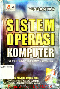 PENGANTAR SISTEM OPERASI KOMPUTER (PLUS STUDI KASUS KERNEL SISTEM OPERASI LINUX)